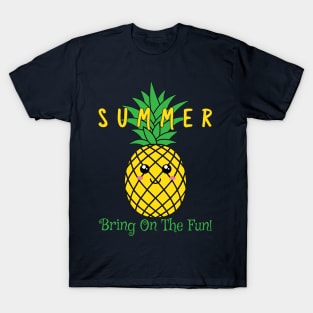 Summer Cute Pineapple Bring On The Fun T-Shirt